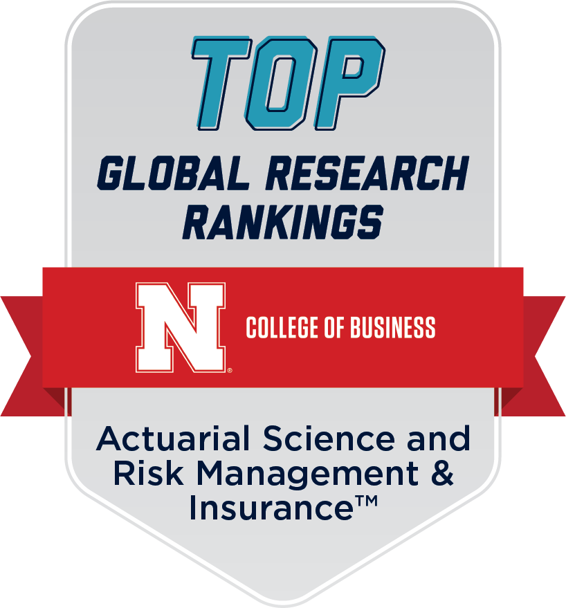 UNL College of Business Top Global Research Rankings for Actuarial Science and Risk Management & Insurance.