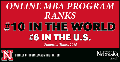 2015 Financial Times Rankings - UNL Online MBA #10 in the World / #6 in the U.S.